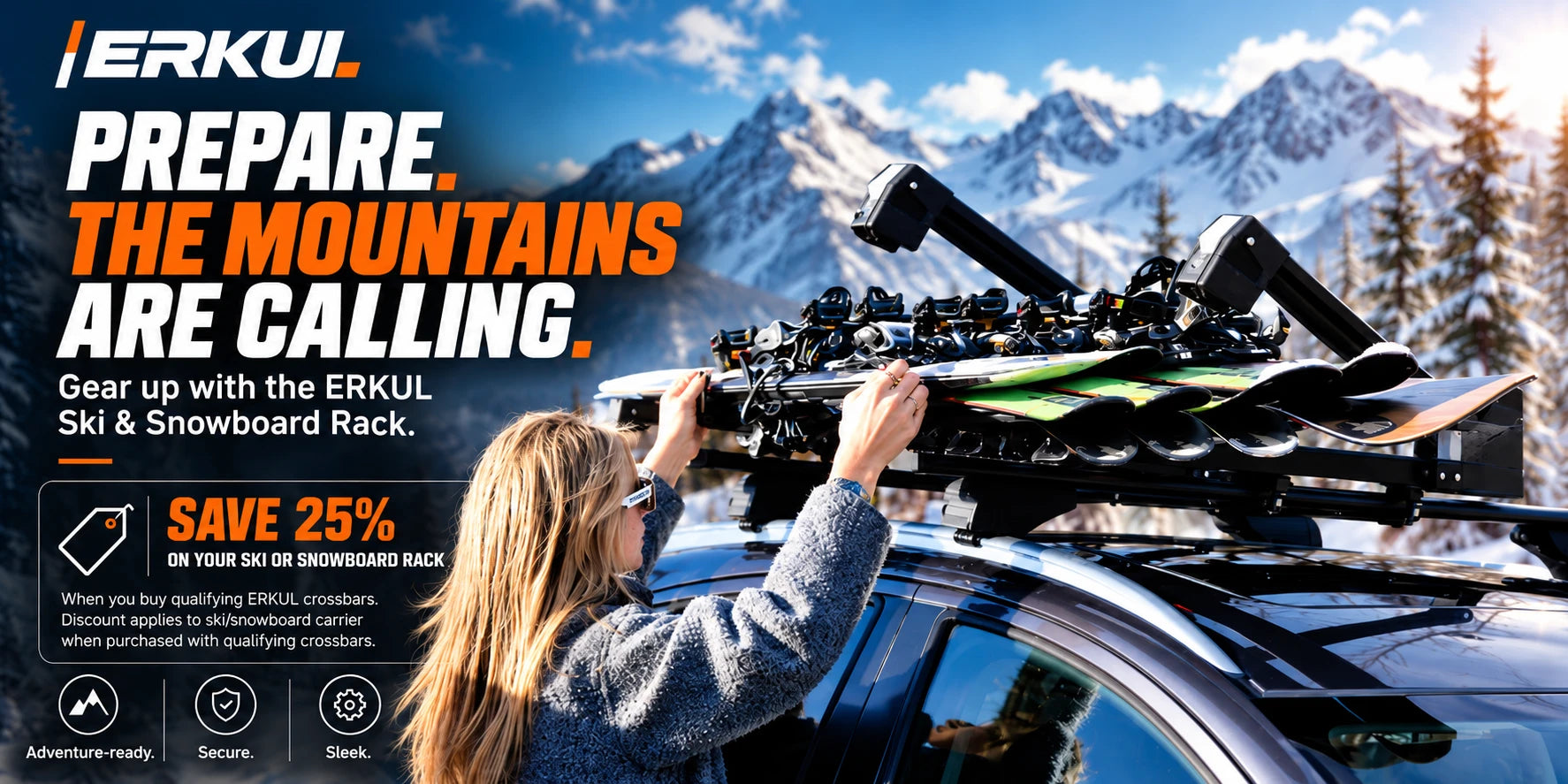 Prepare, the mountains are calling. Gear up with the ERKUL ski and snowboard rack and save 25% on your rack when you buy qualifying ERKUL crossbars.